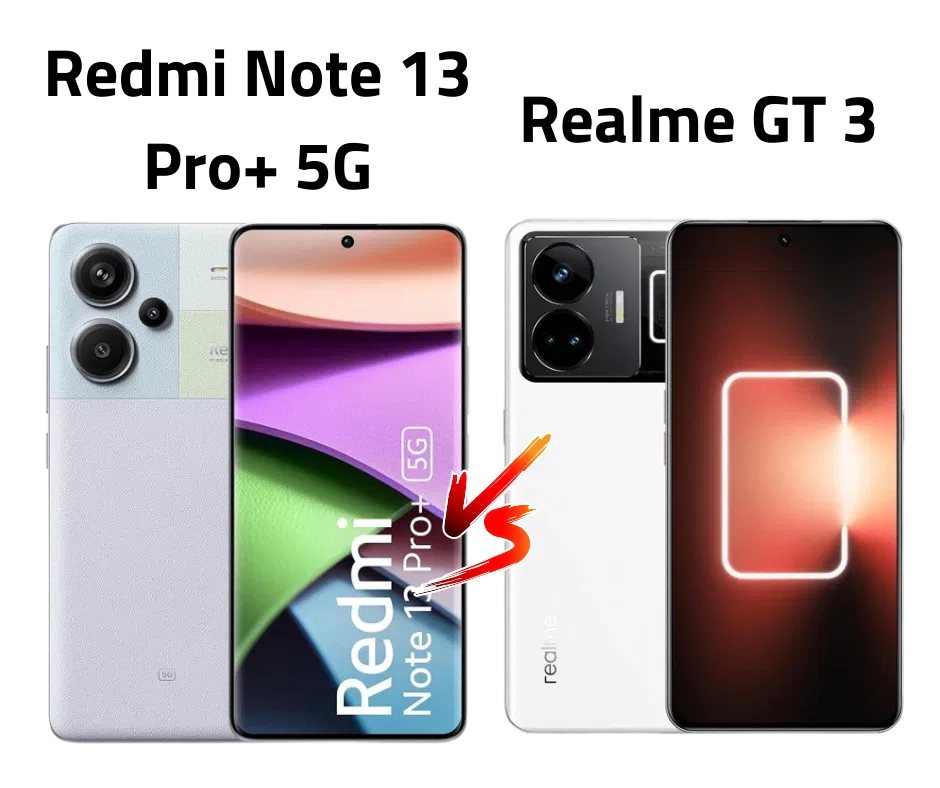مقارنة بين Xiaomi Redmi Note 13 Pro 5G و Realme GT 3